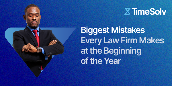 TS_Biggest Mistakes Every Law Firm Makes at the Beginning of the Year_2025_Email